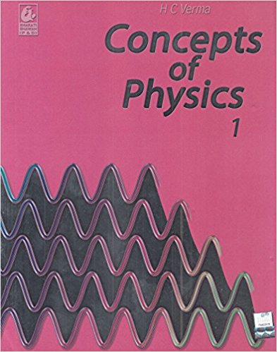Concept of Physics Part-1 (2018-2019 Session) by H.C Verma